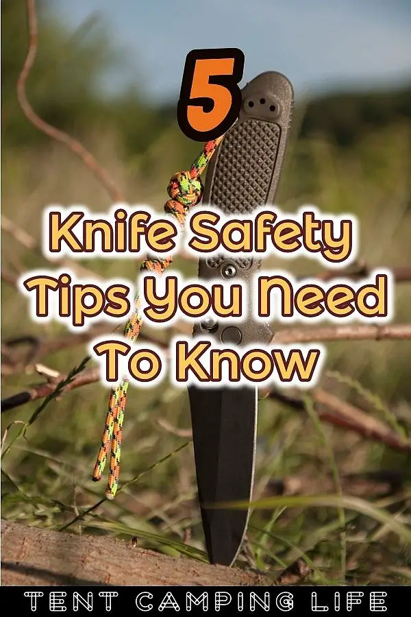 5-knife-safety-tips-you-need-to-know-tent-camping-life