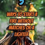 ways to start a fire