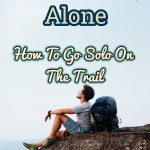 Backpacking alone