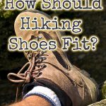 how should hiking shoes fit