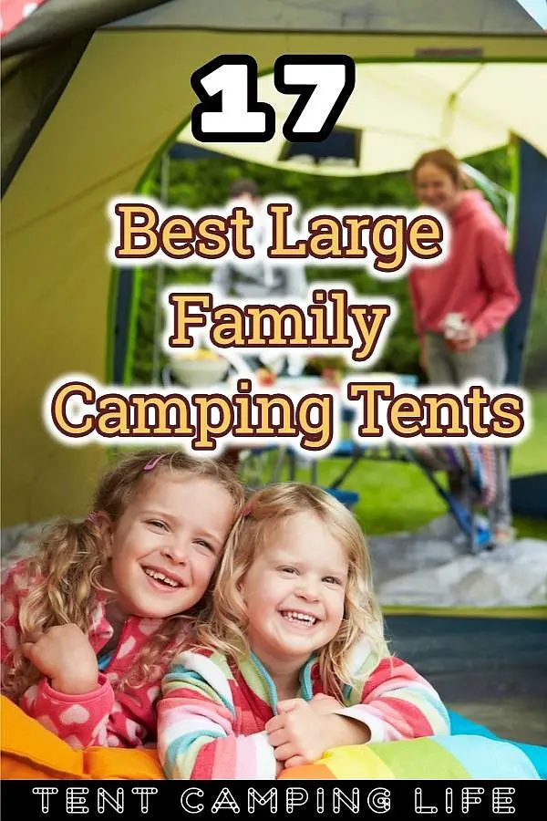 17 Large Camping Tents – Best Family Camping Tents | Tent Camping Life