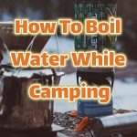 how to boil water camping pin